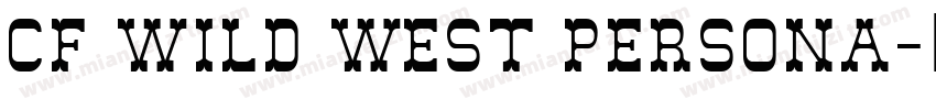 CF Wild West PERSONA字体转换